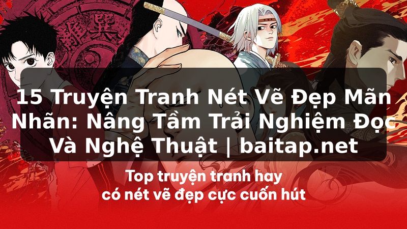 15 Truyện Tranh Nét Vẽ Đẹp Mãn Nhãn: Nâng Tầm Trải Nghiệm Đọc Và Nghệ Thuật | baitap.net