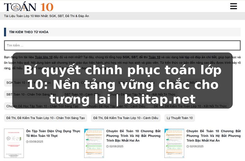Bí quyết chinh phục toán lớp 10: Nền tảng vững chắc cho tương lai | baitap.net