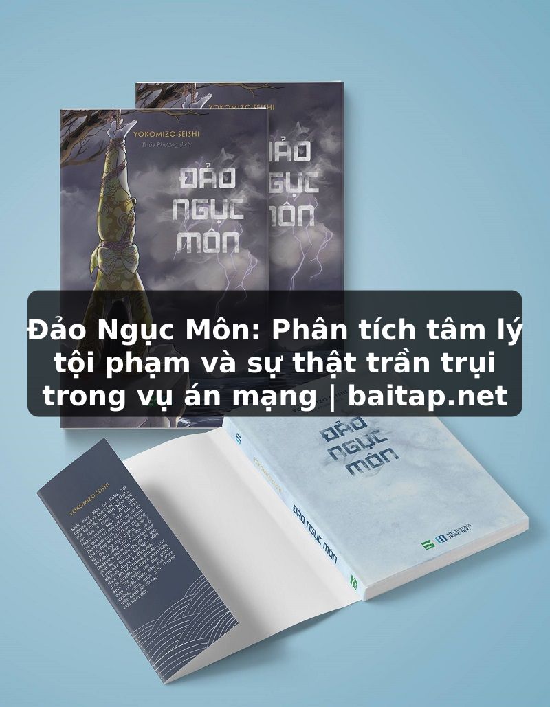 Đảo Ngục Môn: Phân tích tâm lý tội phạm và sự thật trần trụi trong vụ án mạng | baitap.net