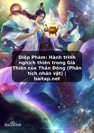 Diệp Phàm: Hành trình nghịch thiên trong Già Thiên của Thần Đông (Phân tích nhân vật) | baitap.net