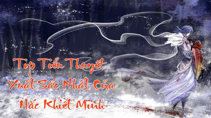 hac-khiet-minh-kham-pha-the-gioi-tieu-thuyet-trinh-tham-ngon-tinh-dinh-cao-baitap-net-11-1