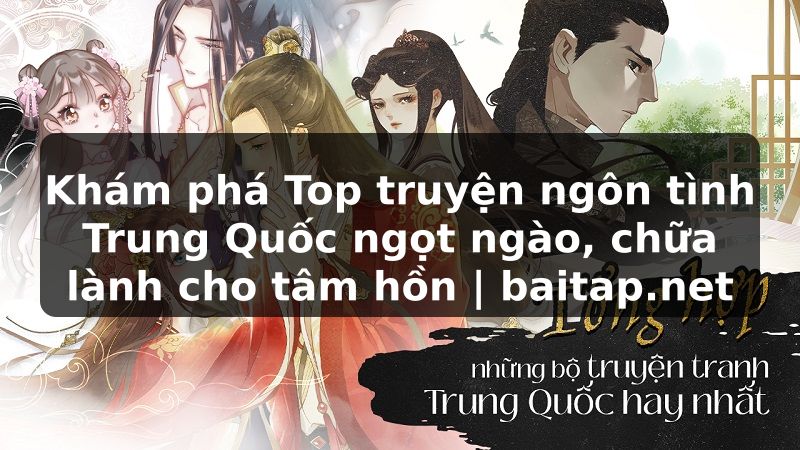Khám phá Top truyện ngôn tình Trung Quốc ngọt ngào, chữa lành cho tâm hồn | baitap.net
