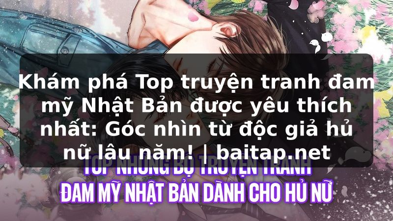 Khám phá Top truyện tranh đam mỹ Nhật Bản được yêu thích nhất: Góc nhìn từ độc giả hủ nữ lâu năm! | baitap.net