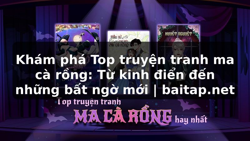 Khám phá Top truyện tranh ma cà rồng: Từ kinh điển đến những bất ngờ mới | baitap.net