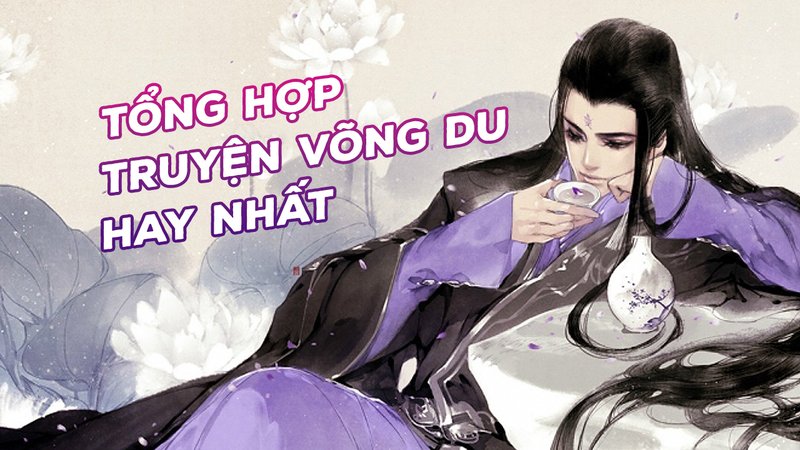 top-truyen-vong-du-khong-the-bo-lo-cho-game-thu-moi-nhap-mon-kham-pha-the-gioi-ao-day-me-hoac-baitap-net-11-1